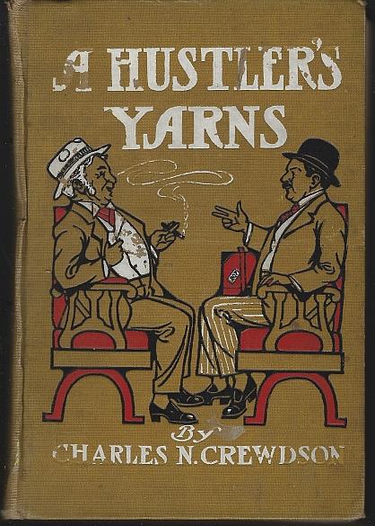 TALES OF THE ROAD OR A HUSTLER'S YARNS