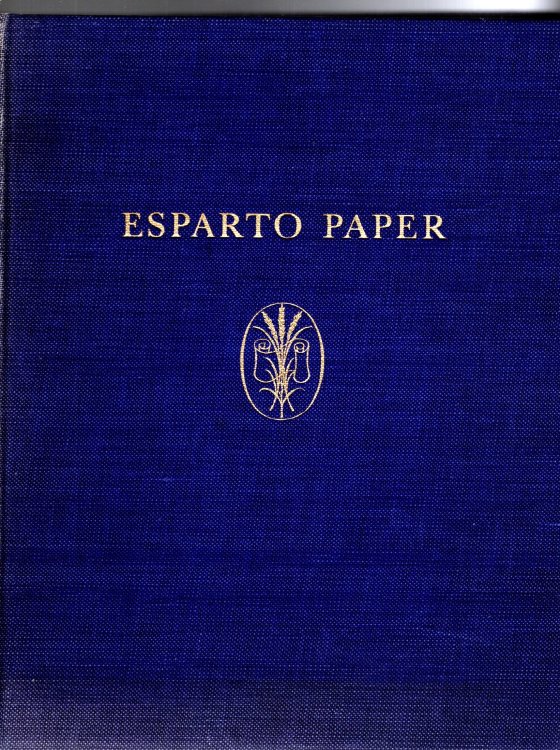 Image for Esparto Paper : Presented by the Association of Makers of Esparto Papers Esparto Paper : Presented by the Association of Makers of Esparto Papers