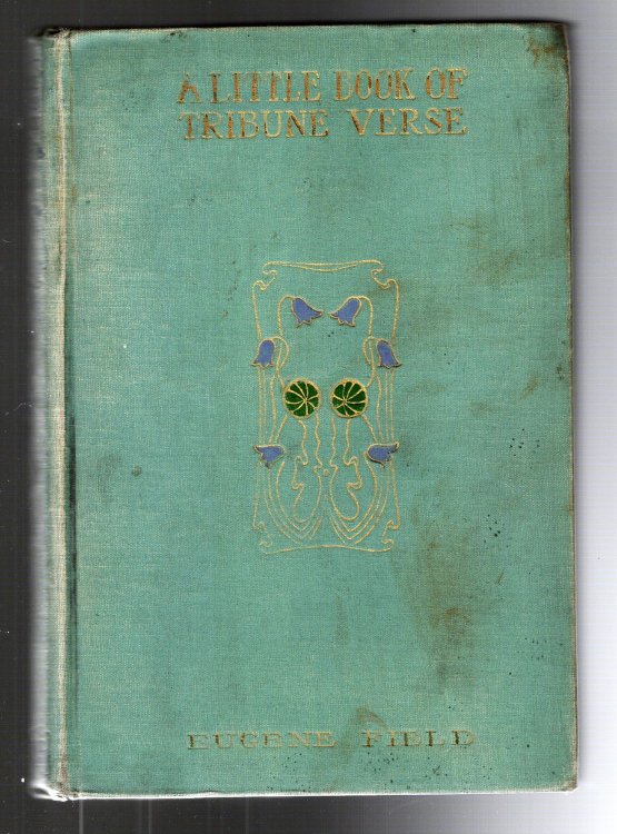 Image for Little Book of Tribune Verse, a : A Number of Hitherto Uncollected Poems, Grave and Gay Little Book of Tribune Verse, a : A Number of Hitherto Uncollected Poems, Grave and Gay