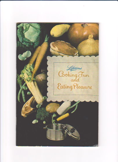 Lifetime Cooking Fun and Eating Pleasure