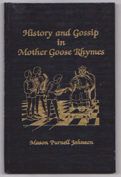 Image for History and Gossip in Mother Goose Rhymes : (Signed) History and Gossip in Mother Goose Rhymes : (Signed)