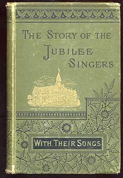 Image for Story of the Jubilee Singers, the : With Their Songs Story of the Jubilee Singers, the : With Their Songs