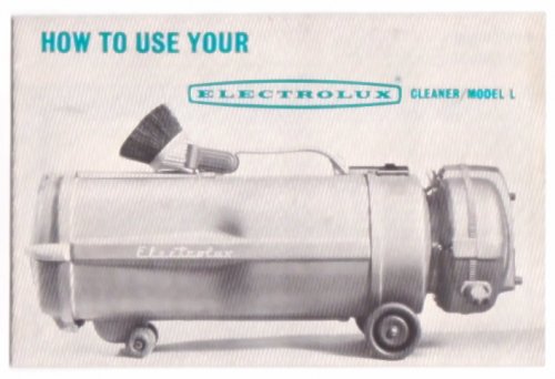 How to Use Your Electrolux Cleaner Model L