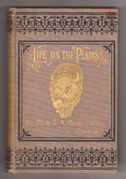 Image for My Life on the Plains : Or, Personal Experiences with Indians My Life on the Plains : Or, Personal Experiences with Indians