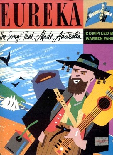 Image for Eureka : The Songs That Made Australia Eureka : The Songs That Made Australia