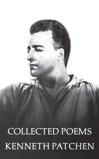 Image for Collected Poems of Kenneth Patchen Collected Poems of Kenneth Patchen