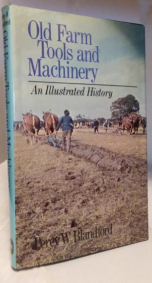 Image for Old Farm Tools and Machinery : An Illustrated History Old Farm Tools and Machinery : An Illustrated History