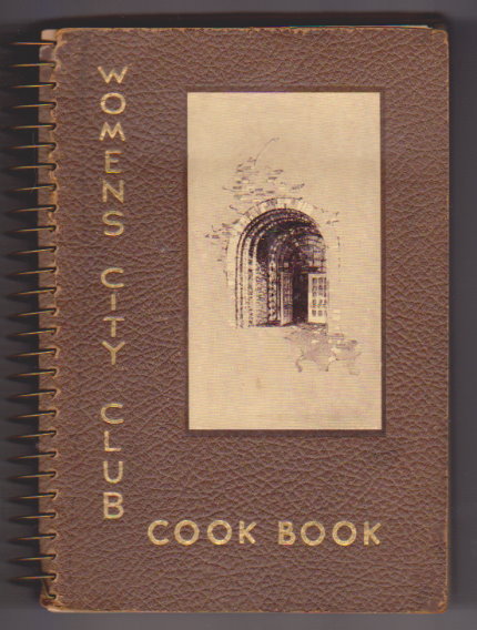 Image for Women's City Club Cook Book : Detroit, 1935 Women's City Club Cook Book : Detroit, 1935