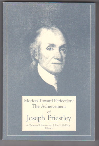 Image for Motion Toward Perfection : The Achievement of Joseph Priestley Motion Toward Perfection : The Achievement of Joseph Priestley
