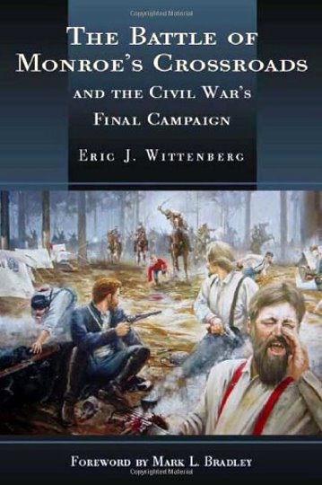 Image for Battle of Monroe's Crossroads, the : And the Civil War's Final Campaign (Signed) Battle of Monroe's Crossroads, the : And the Civil War's Final Campaign (Signed)