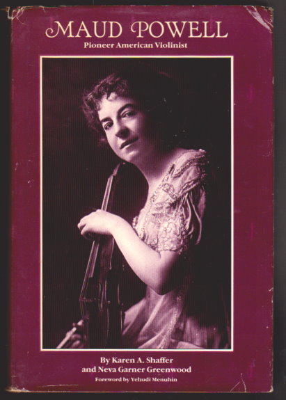 Image for Maud Powell : Pioneer American Violinist (Signed) Maud Powell : Pioneer American Violinist (Signed)