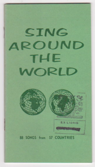 Image for Sing around the World : 88 Songs from 57 Countries Sing around the World : 88 Songs from 57 Countries