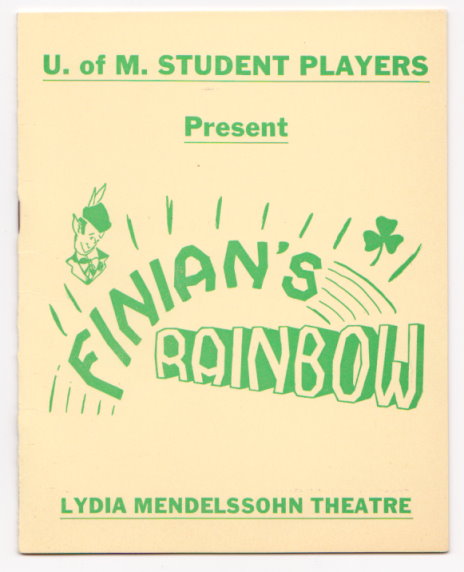 Image for University of Michigan Student Players Present : Finian's Rainbow, Lydia Mendelssohn Theatre University of Michigan Student Players Present : Finian's Rainbow, Lydia Mendelssohn Theatre