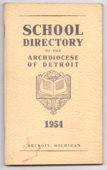 Image for School Directory of the Archdiocese of Detroit : Detroit, Michigan, 1954 School Directory of the Archdiocese of Detroit : Detroit, Michigan, 1954