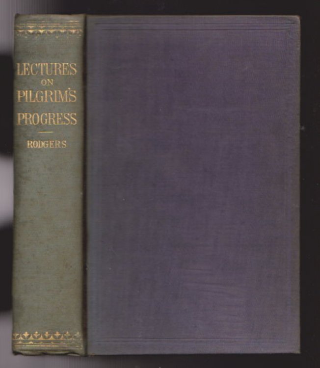Image for Lectures on Pilgrim's Progress : Also a Sketch of the Author's Life and Labors Lectures on Pilgrim's Progress : Also a Sketch of the Author's Life and Labors