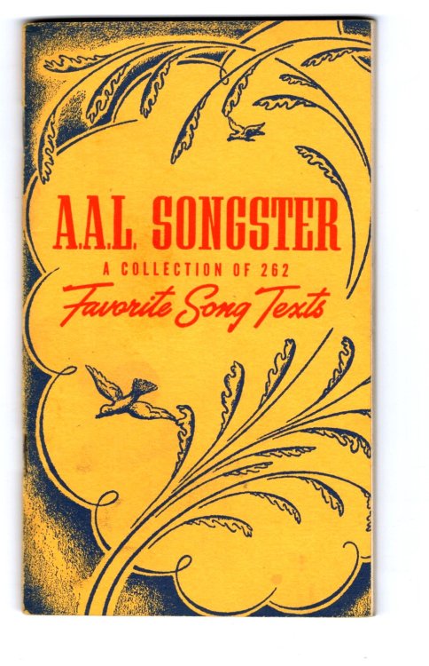 Image for A. A. L. Songster with New Hymnal Numbers : Aid Association for Lutherans, a Collecton of 262 Favorite Song Texts A. A. L. Songster with New Hymnal Numbers : Aid Association for Lutherans, a Collecton of 262 Favorite Song Texts