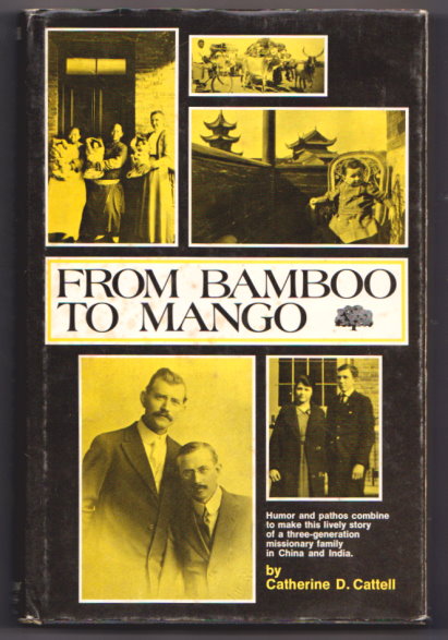 Image for From Bamboo to Mango : Quaker Medical Missionaries in India and China From Bamboo to Mango : Quaker Medical Missionaries in India and China