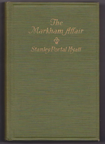 Image for Markham Affair, the : 1e, 1st Edition, 1925 Markham Affair, the : 1e, 1st Edition, 1925