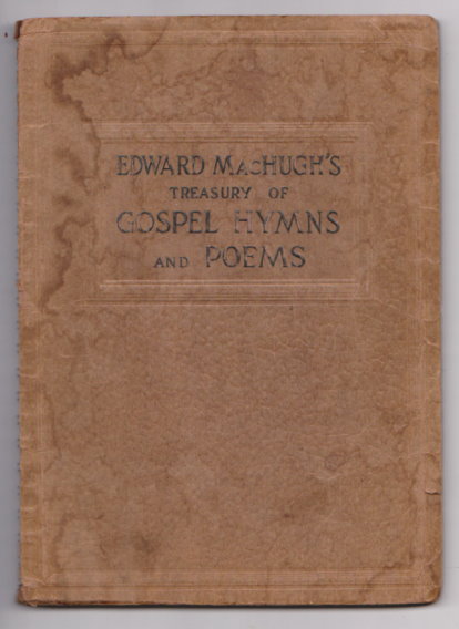 Image for Edward MacHugh's Treasury of Gospel Hymns and Poems : Round Notes Edward MacHugh's Treasury of Gospel Hymns and Poems : Round Notes