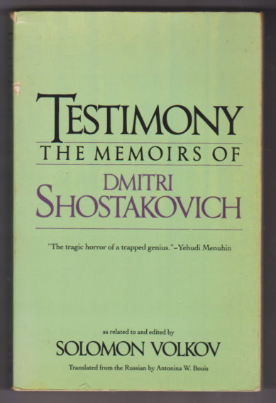 Image for Testimony : The Memoirs of Dimitri Shostakovich Testimony : The Memoirs of Dimitri Shostakovich