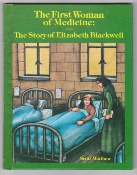 Image for First Woman of Medicine, the : Elizabeth Blackwell First Woman of Medicine, the : Elizabeth Blackwell
