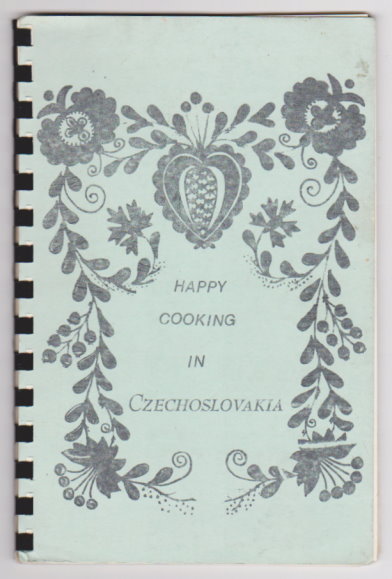 Image for Happy Cooking in Czechoslovakia Happy Cooking in Czechoslovakia