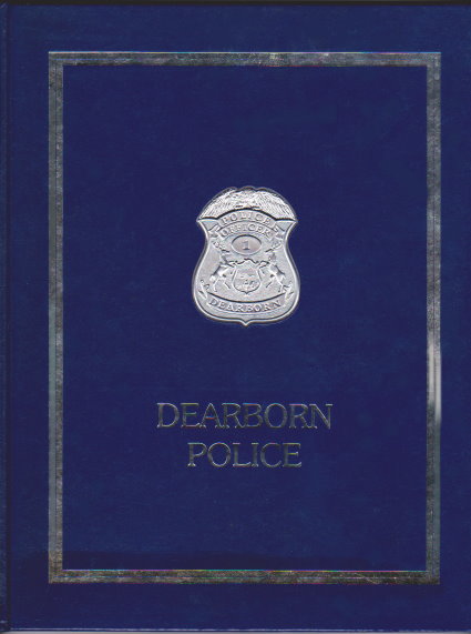 Image for Dearborn Police : A Commemorative History of the Dearborn Police Department Dearborn Police : A Commemorative History of the Dearborn Police Department