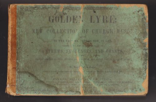 Image for Golden Lyre, the : New Collection of Church Music, Anthems, Sentences, and Chants Golden Lyre, the : New Collection of Church Music, Anthems, Sentences, and Chants