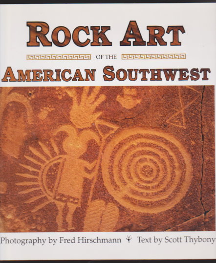 Image for Rock Art of the American Southwest Rock Art of the American Southwest