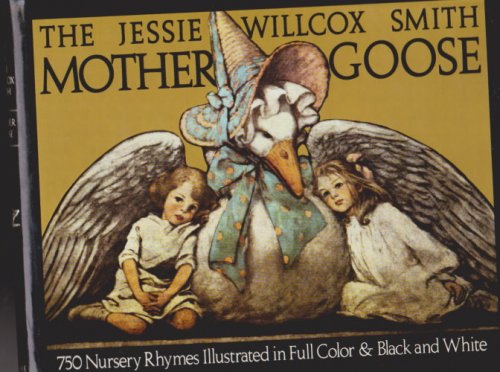 Image for Jesse Willcox Smith Mother Goose, the : A Careful and Full Selection of the Rhymes, with Numerous Illustrations in Full Color and Black and White Jesse Willcox Smith Mother Goose, the : A Careful and Full Selection of the Rhymes, with Numerous Illustrations in Full Color and Black and White