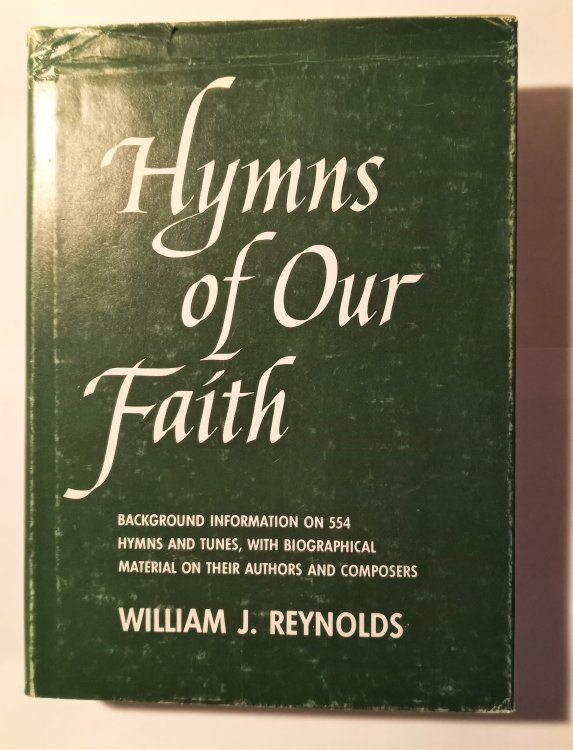 Image for Hymns of Our Faith : A Handbook for the Baptist Hymnal Hymns of Our Faith : A Handbook for the Baptist Hymnal