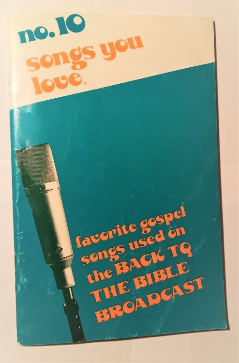 Image for Songs You Love, Volume 10 : Favorite Gospel Songs Used on the Back to the Bible Broadcast Songs You Love, Volume 10 : Favorite Gospel Songs Used on the Back to the Bible Broadcast