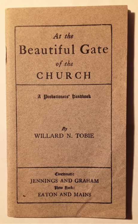 Image for At the Beautiful Gate of the Church : (Methodist Church) a Probationers ' Handbook At the Beautiful Gate of the Church : (Methodist Church) a Probationers ' Handbook