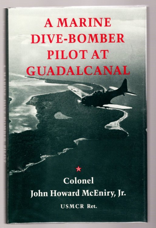 Image for Marine Dive Bomber Pilot at Guadalcanal, A Marine Dive Bomber Pilot at Guadalcanal, A