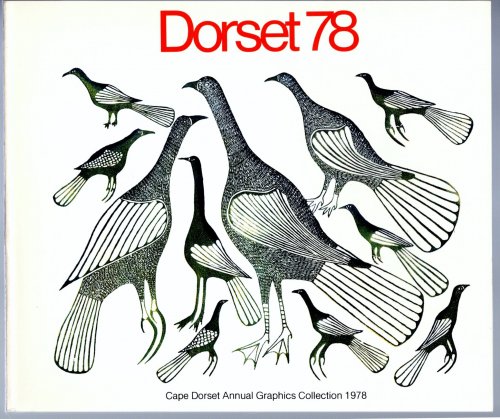 Image for Dorset 78 : Cape Dorset Annual Graphics Collection 1978 Dorset 78 : Cape Dorset Annual Graphics Collection 1978