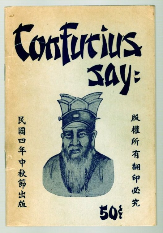 Confucius Say : Bold and Witty, Bed Room, Bar Room, and Smoker Dipsy Doodles