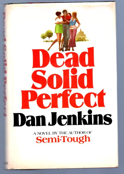Image for Dead Solid Perfect : 1e, First Edition, 1974 Dead Solid Perfect : 1e, First Edition, 1974