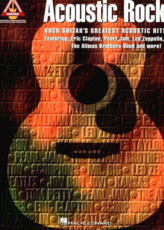 Acoustic Rock, Rock Guitar's Greatest Acoustic Hits : Authentic Transcriptions with Notes and Tablature