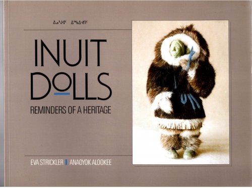 Image for Inuit Dolls : Reminders of a Heritage Inuit Dolls : Reminders of a Heritage