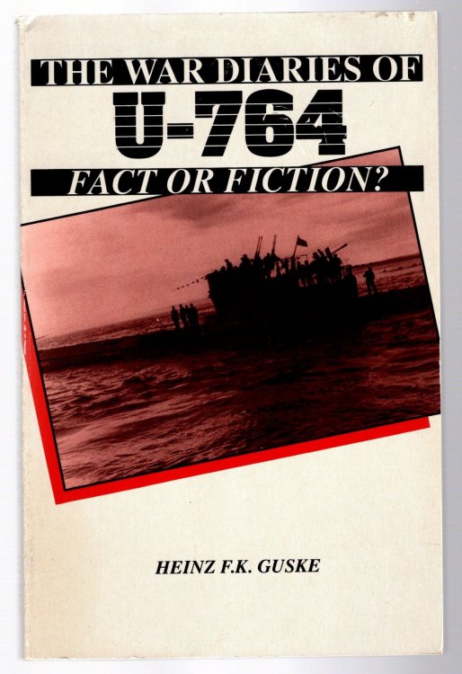 Image for War Diaries of U-764 : Fact or Fiction War Diaries of U-764 : Fact or Fiction