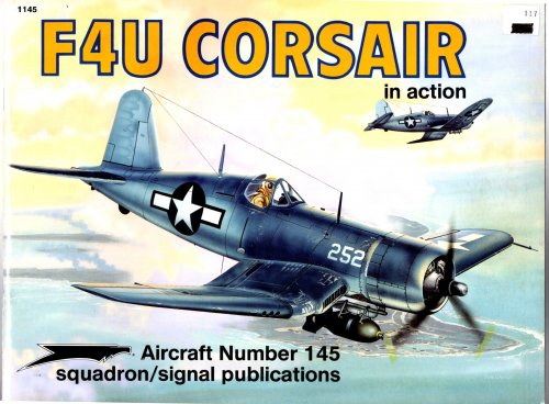 Image for F4U Corsair in Action : Squadron Signal Aircraft Number 145 F4U Corsair in Action : Squadron Signal Aircraft Number 145