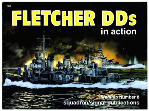 Image for Fletcher DDs in Action : US Destroyers, Warships Number 8 Fletcher DDs in Action : US Destroyers, Warships Number 8