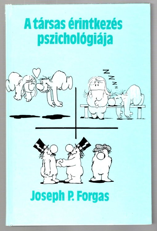 Image for Tarsas Erintkezes Pszichologiaja, a : The Psychology of Social Interaction (Signed) Tarsas Erintkezes Pszichologiaja, a : The Psychology of Social Interaction (Signed)