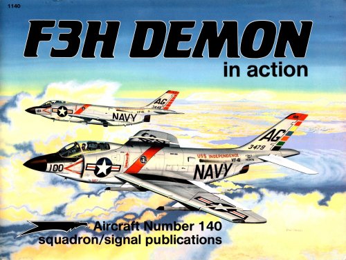 Image for F3H Demon in Action : Squadron Signal Aircraft Number 140 F3H Demon in Action : Squadron Signal Aircraft Number 140