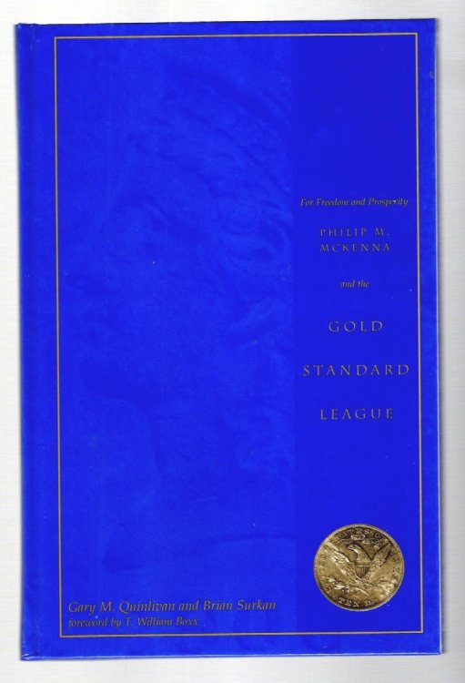 Image for For Freedom and Prosperity : Philip M. McKenna and the Gold Standard League For Freedom and Prosperity : Philip M. McKenna and the Gold Standard League