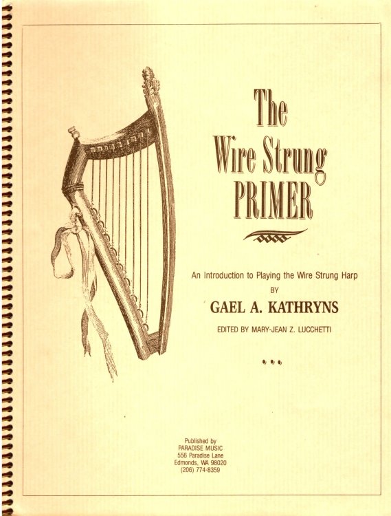 Image for Wire Strung Primer, the : An Introduction to Playing the Wire Strung Harp Wire Strung Primer, the : An Introduction to Playing the Wire Strung Harp