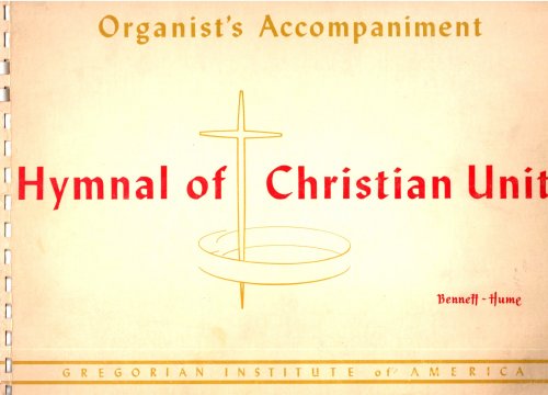Image for Hymnal of Christian Unity : Edition G-1040, Organist's Accompaniment Hymnal of Christian Unity : Edition G-1040, Organist's Accompaniment