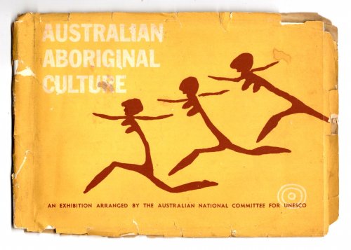 Image for Australian Aboriginal Culture : An Exhibition Arranged by the Australian National Committee for UNESCO Australian Aboriginal Culture : An Exhibition Arranged by the Australian National Committee for UNESCO