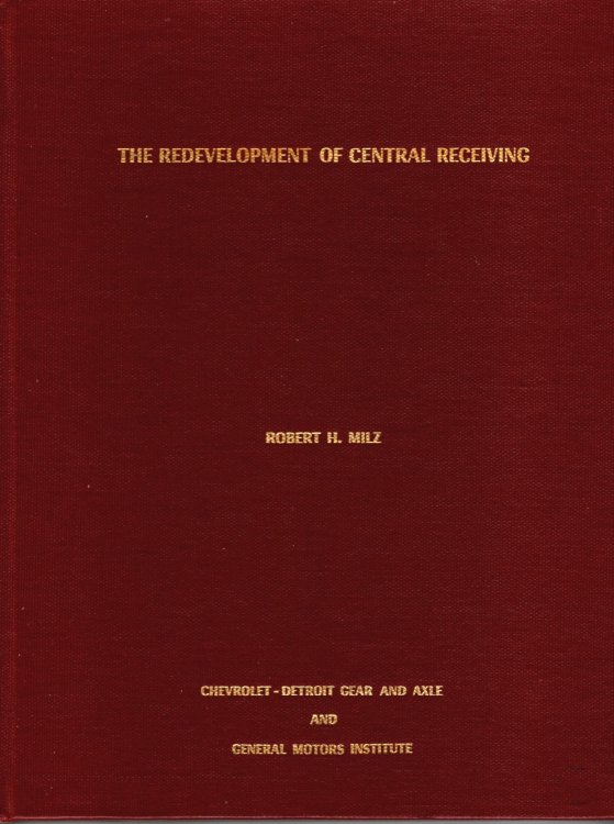 Redevelopment of Central Receiving, the : Chevrolet Detroit Gear and Axle, General Motors Institute