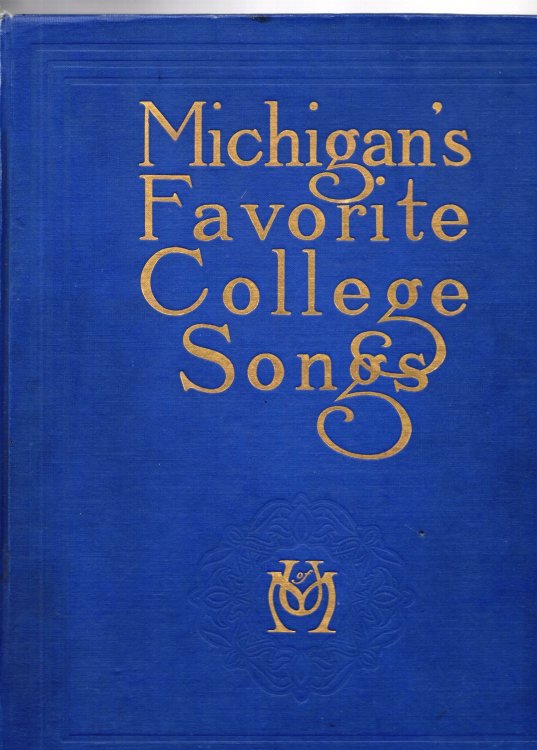 Image for Michigan's Favorite College Songs : 2e, 2nd Edition, 1914 Michigan's Favorite College Songs : 2e, 2nd Edition, 1914
